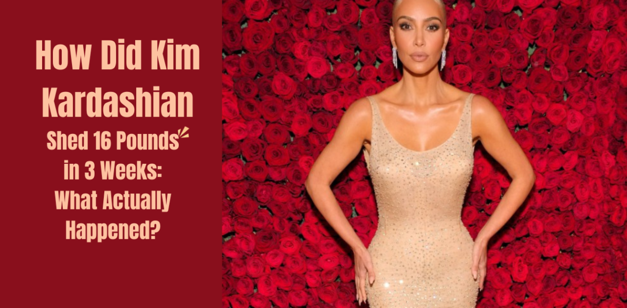How Did Kim Kardashian Shed 16 Pounds in 3 Weeks What Actually Happened