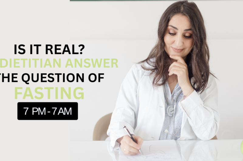Is It Real? A Dietitian Answers the Question of Fasting from 7pm to 7am