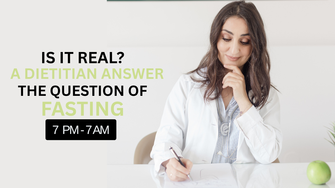 Is It Real? A Dietitian Answers the Question of Fasting from 7pm to 7am