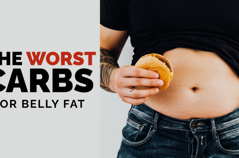 The Worst Carbs For Belly Fat
