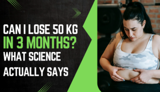 Can​‍​‌‍​‍‌ I lose 50 kg in 3 Months? What Science Actually Says