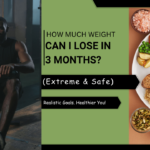 How​‍​‌‍​‍‌ Much Weight Can I Lose in 3 Months (Extreme & Safe)
