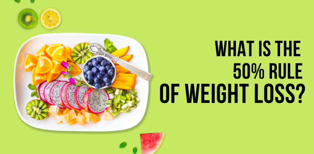 What is the 50% Rule of Weight Loss?