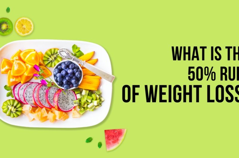 What is the 50% Rule of Weight Loss?